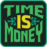 Time is money
