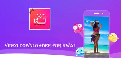 Video Downloader For Kwai Plakat