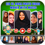 Eid Ul Adha Photo Video Maker With Music