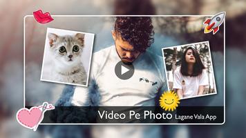 Video pe Photo Lagane Wala App imagem de tela 3