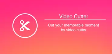 Video Cutter - Video Editor