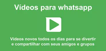 Vídeos para whatsapp