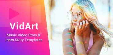 VidArt: MV & Insta story maker