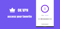 How to Download OK VPN - Secure & Fast Proxy APK Latest Version 1.7.6 for Android 2024