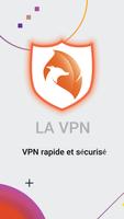 LA VPN :un VPN rapide Affiche