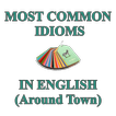 Most Common Idioms in English (Around Town)