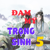 Dam my trong sinh audio 5 APK