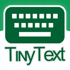 Tɪɴʏ Tᴇxᴛ Keyboard APK download
