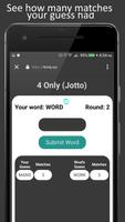 4 Only Jotto: The 4 Letter Logic Word Game ภาพหน้าจอ 2