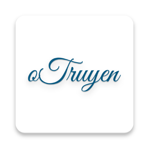 oTruyen - Đọc Truyện Offline Online Hay Miễn Phí