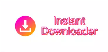 Instant Downloader for Instagram, save image video