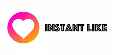 Instant like