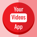 Your Videos App