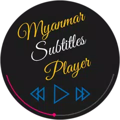 Myanmar Subtitle Player APK download