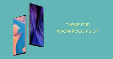 Theme for Xiaomi Poco F3 GT Plakat