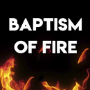 BAPTISM OF FIRE APK