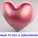 HOW TO GET A GIRLFRIEND APK
