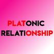 PLATONIC RELATIONSHIP