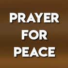 PRAYER FOR PEACE أيقونة