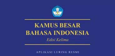 Kamus Besar Bahasa Indonesia