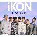 iKON - 'I'M OK' New Mp3 APK