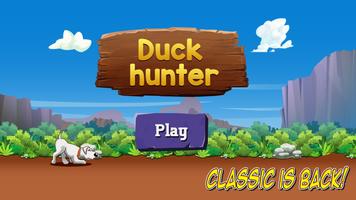 Tippe in Duck Hunter auf die J Plakat