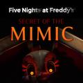 ”Five Nights at Freddy's: Secret of the Mimic
