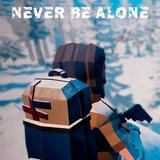 Never Be Alone APK