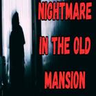 Nightmare in the Old Mansion icon