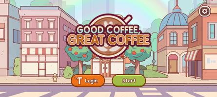 پوستر Good Coffee, Great Coffee