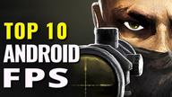 Best 10 FPS Games for Android