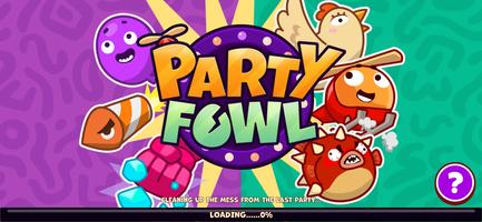 Party Fowl Affiche