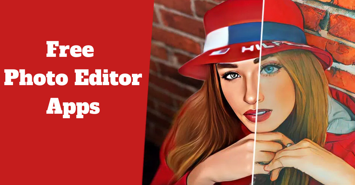 Best Free Photo Editor Apps 2022