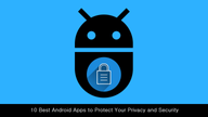 10 Best Privacy Apps for Android