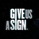 Give Us A Sign